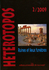 Heterotopos: Ruines et lieux funbres
