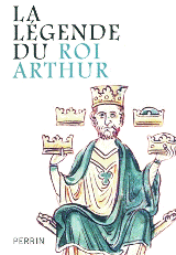Martin Aurell: La Lgende du roi Arthur 
